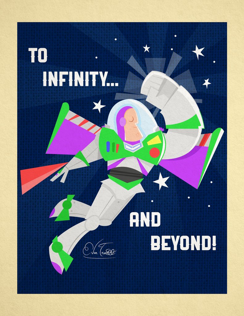 Stylized representation of Buzz Lightyear from Pixar's Toy Story, with the text "To infinity... and beyond!" on it. Print by Evan Troutt, courtesy Gallery1988.